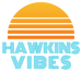 Hawkins Vibes - Home
